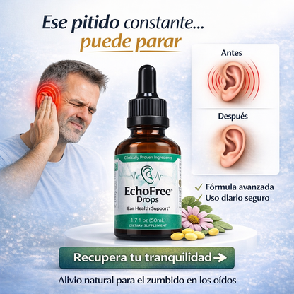 EchoFree™ – Bienestar Auditivo Natural I Adiós Zumbido de Oído I Vuelve al silencio
